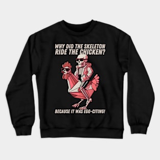 Cool Skeleton Riding Chicken Crewneck Sweatshirt